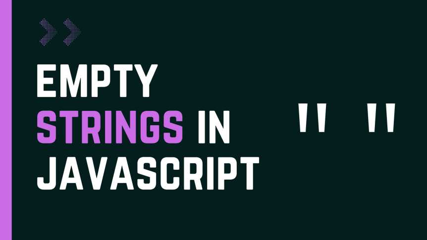 What is the best way to check for an empty string in JavaScript