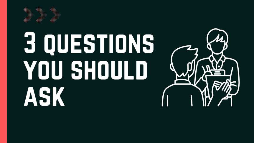 3 questions to ask during your next coding interview
