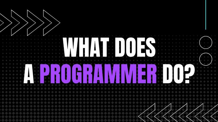 What does a programmer do exactly?