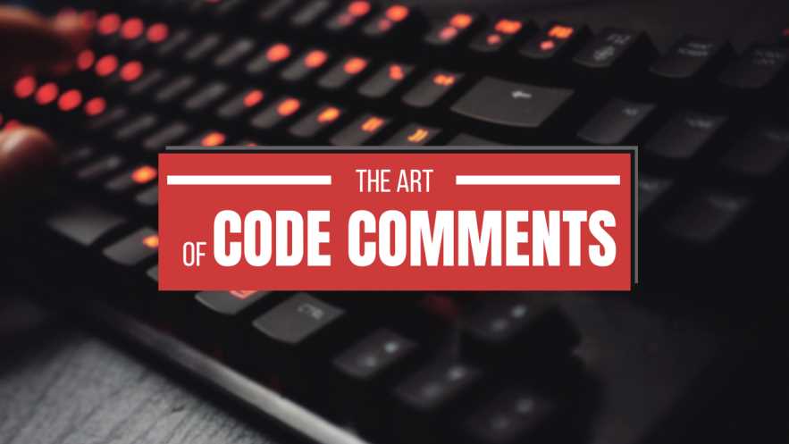 The Art of Code Comments: Writing Clean and Effective Explanations