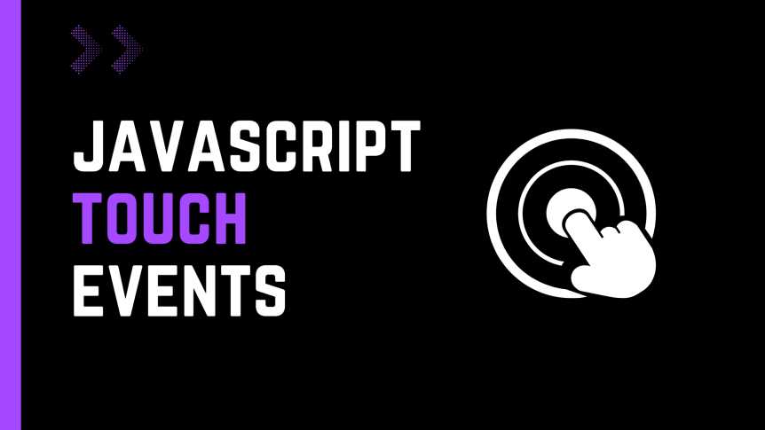 A Quick Guide To JavaScript Touch Events