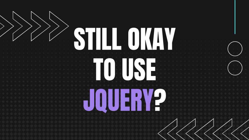 Is it still okay to use jQuery in 2020?