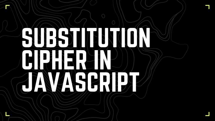 Implementing a Substitution Cipher in JavaScript