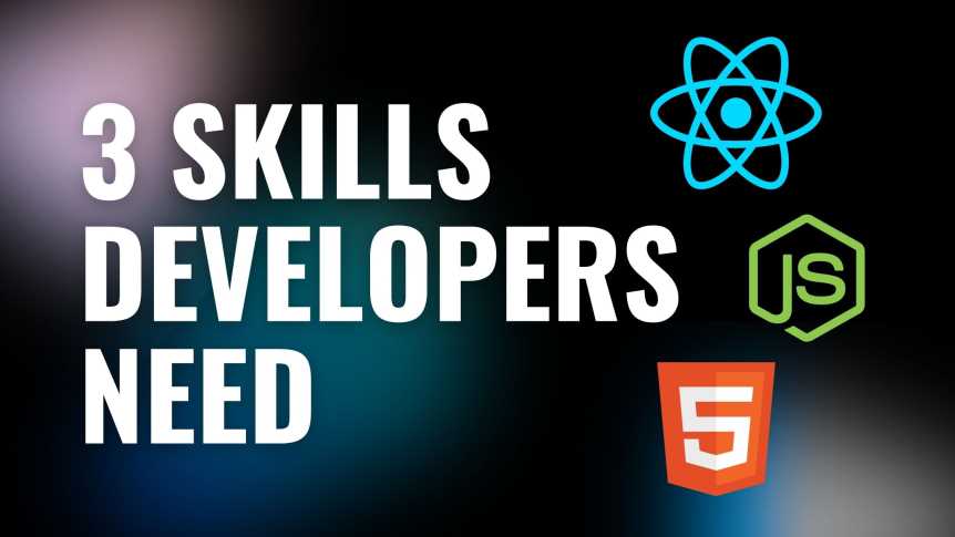 3 skills every programmer needs to develop