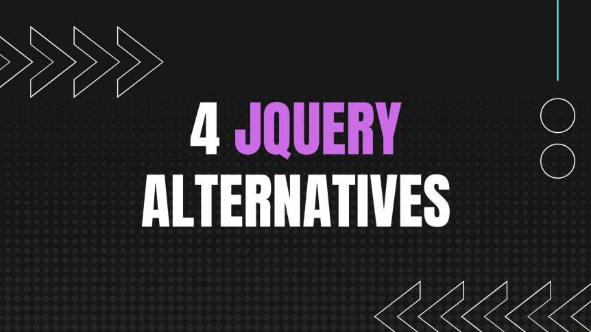 4 jQuery alternatives to consider in 2021