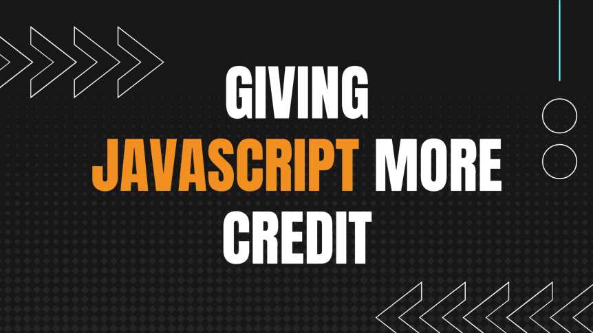 JavaScript Doesn't Get Enough Credit