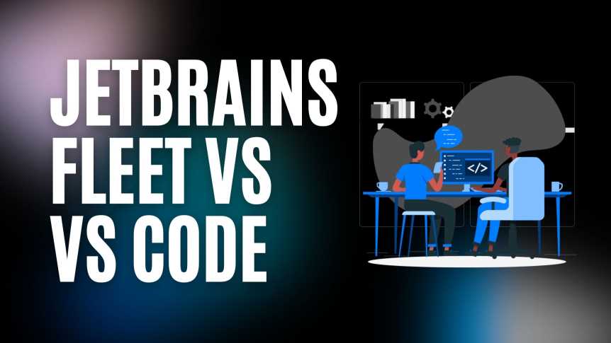 Is JetBrains Fleet the New VS Code?