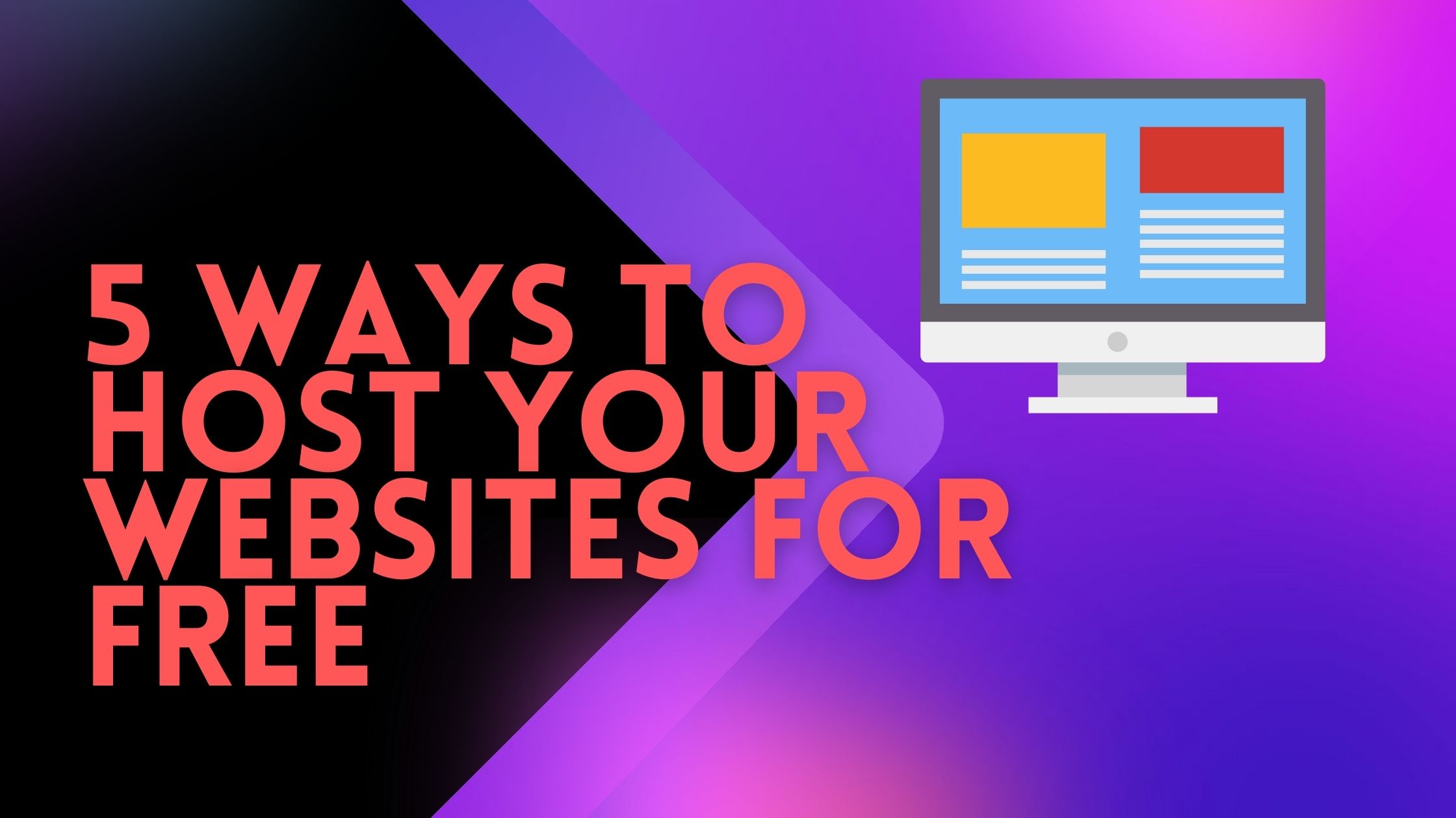 5 platforms where you can host your websites for free