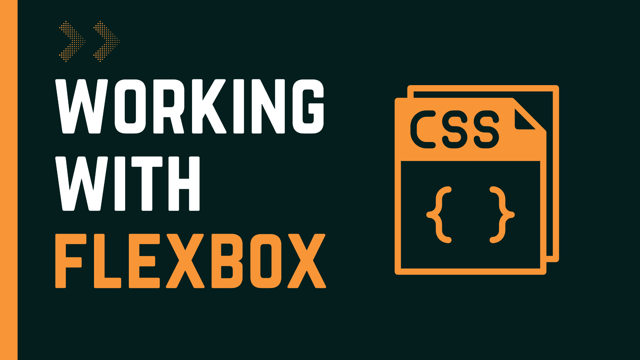 Working With CSS3 FlexBox