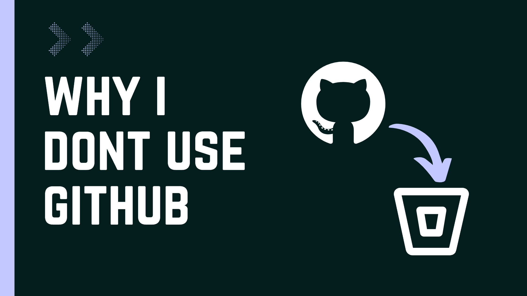 Why I don't use GitHub to store my code