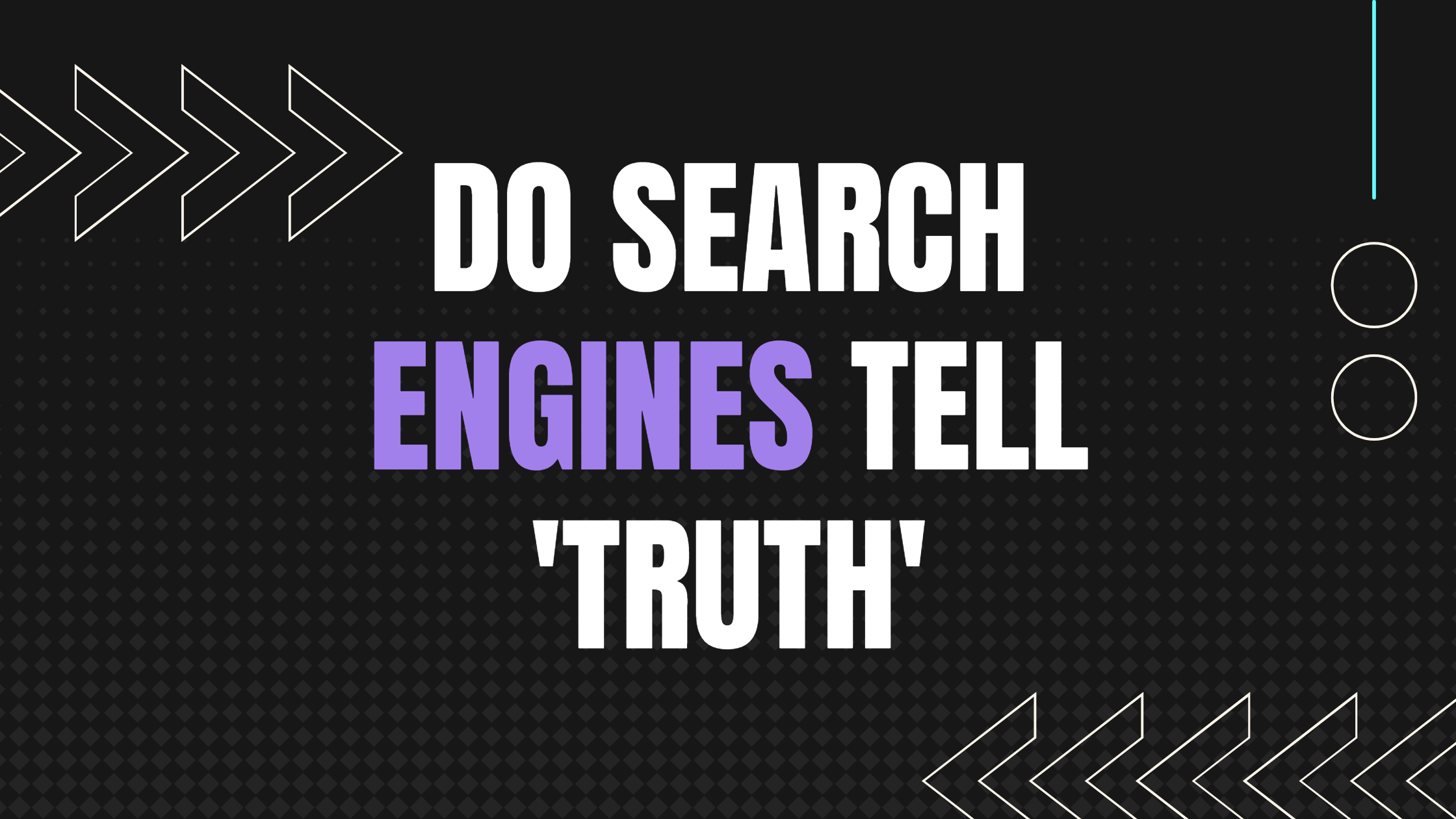 Google's search engine might not be telling the 'truth'