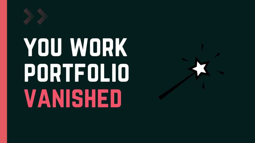 Your work portfolio vanished, now what