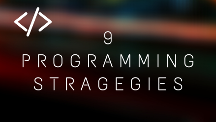 9 strategies in 2021 to improve your programming skills