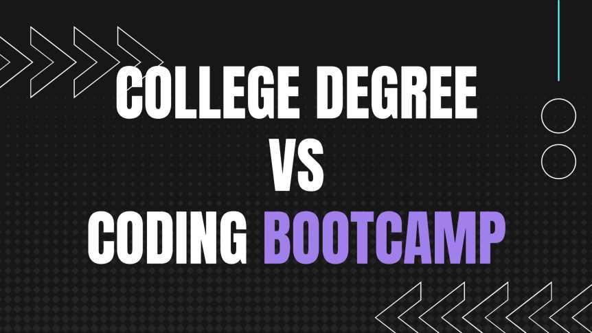 College degree vs coding bootcamp and which is right for you?