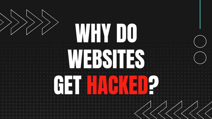 Why Do So Many Websites Get Hacked