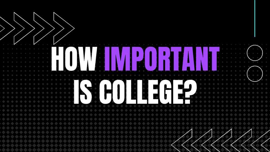 How Important Is College For A Successful Career