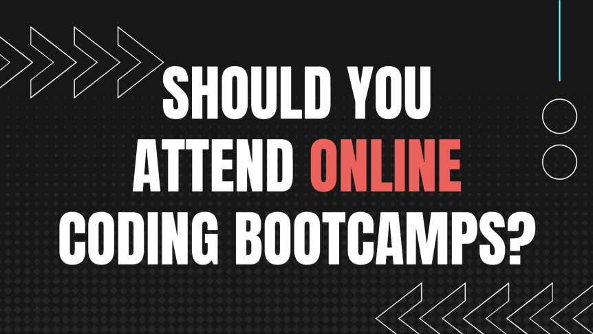 Should you attend an online coding bootcamp in 2021?
